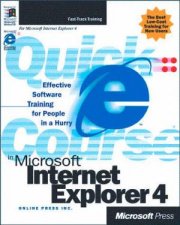 Quick Course In Microsoft Internet Explorer 4