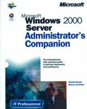 Microsoft Windows 2000 Server Administrators Companion