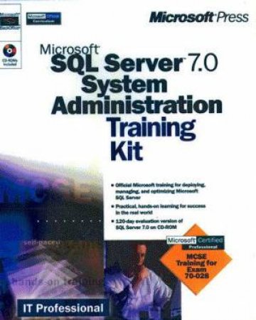 Microsoft SQL Server 7.0 System Administration Training Kit by Various