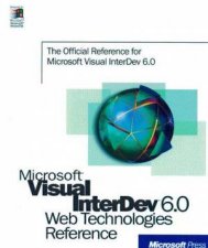 Microsoft Visual InterDev 60 Web Technologies Reference