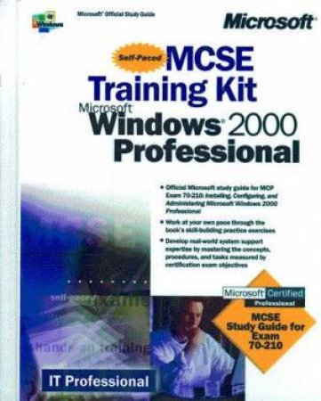 MCSE Training Kit: Microsoft Windows 2000 Professional by Various