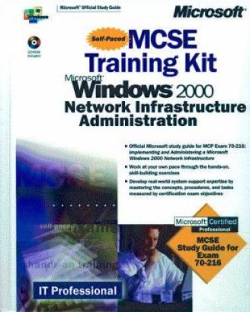 MCSE Training Kit: Microsoft Windows 2000 Network Infrastructure Administration by Various