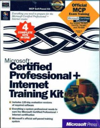 Microsoft Certified Professional + Internet Training Kit by Various