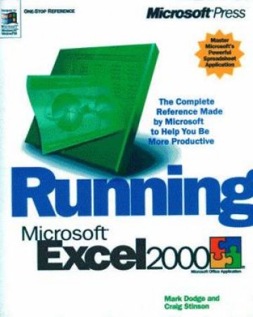 Running Microsoft Excel 2000 by Mark Dodge & Craig Stinson