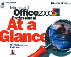 Microsoft Office 2000 Professional At A Glance by Robin Romer & Marie Swanson