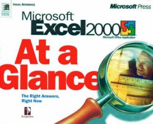 Microsoft Excel 2000 At A Glance by Various