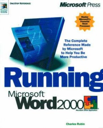 Running Microsoft Word 2000 by Charles Rubin