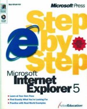 Microsoft Internet Explorer 5 Step By Step