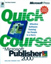 Quick Course In Microsoft Publisher 2000