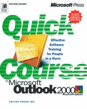 Quick Course In Microsoft Outlook 2000 by Online Press, Inc.