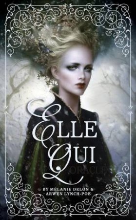 Elle Qui Oracle Deck by Arwen Lynch & Mlanie Delon