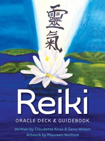 Reiki Oracle Deck & Guidebook by Claudette Knox &  Gena Wilson