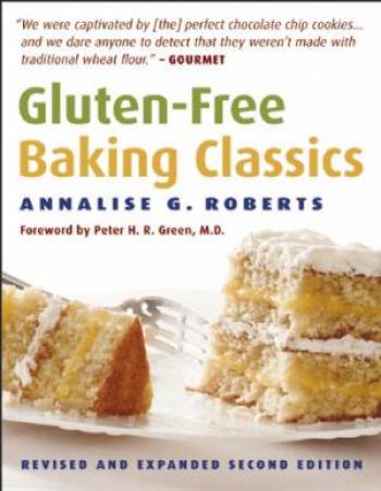 Gluten-free Baking Classics by Peter H.R. Green