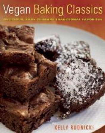 Vegan Baking Classics by Kelly Rudnicki