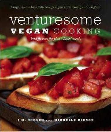 Venturesome Vegan Cooking by Michelle Hirsch