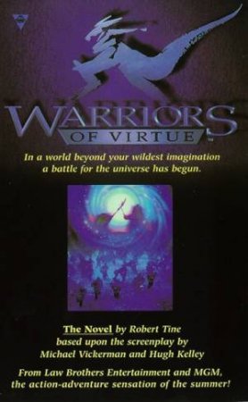 Warriors Of Virtue: The Novel by Robert Tine