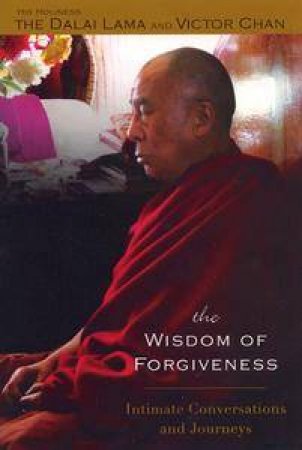 The Wisdom Of Forgiveness by The Dalai Lama