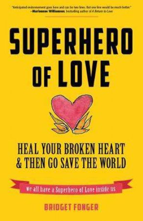 Superhero Of Love by Bridget Fonger