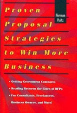 Proven Proposal Strategies To Win More Business