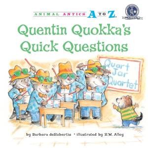 Quentin Quokkas Quick Questions by Barbara DeRubertis