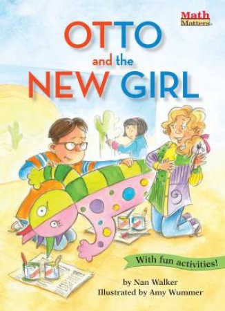 Otto and the New Girl by Walker Nan