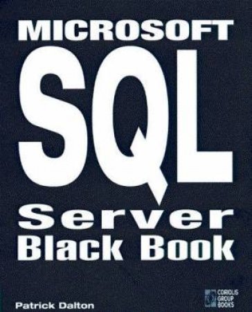 Microsoft SQL Server Black Book by Dalton