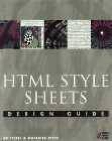 HTML Style Sheets Design Guide by Natanya Pitts & Ed Tittel & Stephen N James