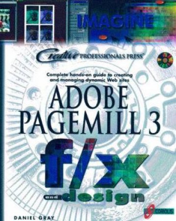 Adobe PageMill 3 F/X And Design by Daniel Gray