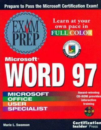 MOUS Microsoft Word 97 Exam Prep by Marie L Swanson