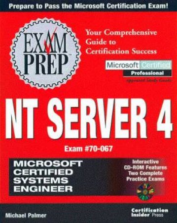 MCSE NT Server 4 Exam Prep by Michael Palmer