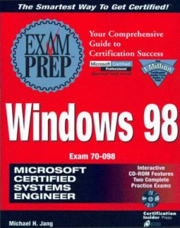 MCSE Windows 98 Exam Prep by Michael H Jang