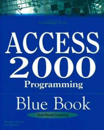 Access 2000 Programming Blue Book by Wayne Brooks & Lars Klander