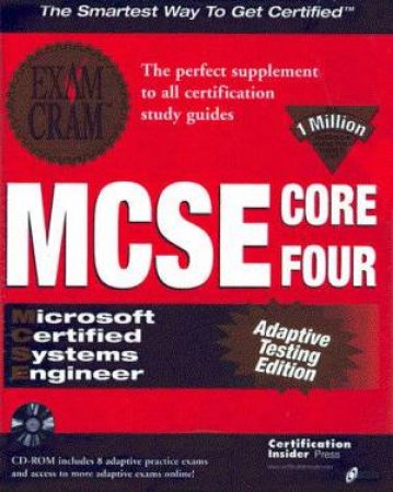 MCSE Core Four Exam Cram Pack - Adaptive Testing Edition by Ed Tittel