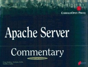 Apache Server Commentary by Greg Holden