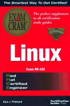 RHCE Linux Exam Cram by Kara J Pritchard