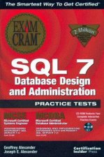 SQL 7 Database Design And Administration Exam Cram Practice Tests