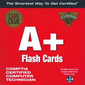 A+ Exam Cram Flash Cards by Robert Gradante