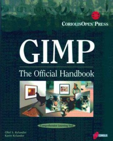 GIMP: The Official Handbook by O & K Kylander