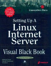 Linux Internet Server Visual Black Book