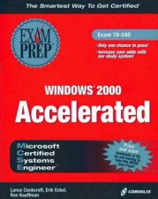 MCSE Windows 2000 Accelerated Exam Prep