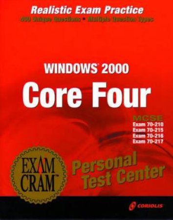 MCSE Windows 2000 Core Four by Rosenaker