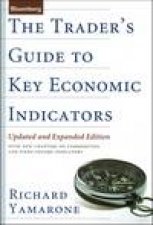 The Traders Guide To Key Economic Indicators 2nd Ed