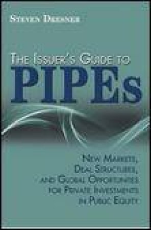 Issuer's Guide To Pipes by Steve Dresner