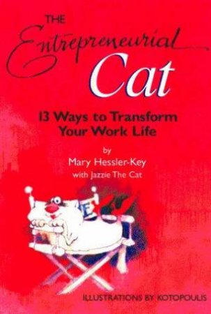 The Entrepreneurial Cat by Mary Hessler-Kay