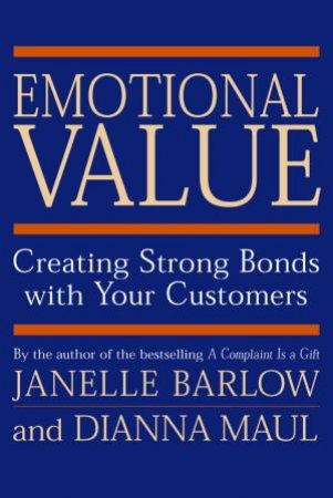 Emotional Value by Janelle Barlow & Dianna Maul