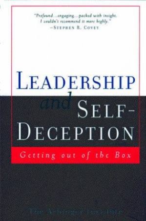 Leadership And Self-Deception by Various