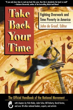 Take Back Your Time by de Graf John