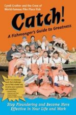 Catch A Fishmongers Guide To Greatness