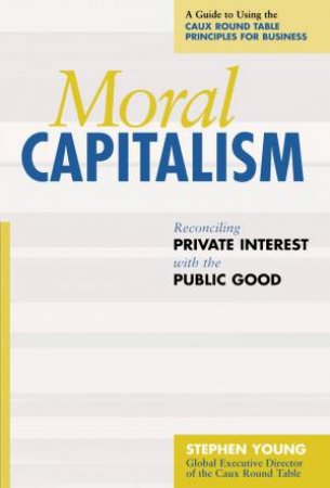 Moral Capitalism H/C by Young Stephen