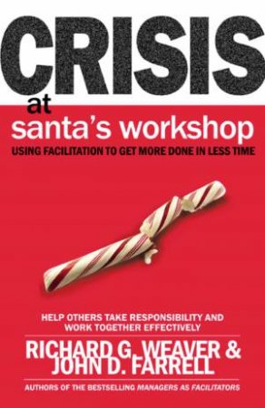 Crisis at Santa's Workshop by Weaver & John Farrell Richard